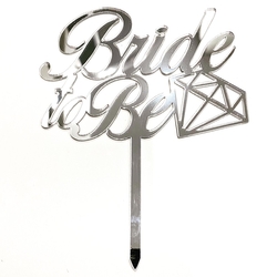 Acrylic cake topper BRIDE TO BE-2 Silver;12*16 cm