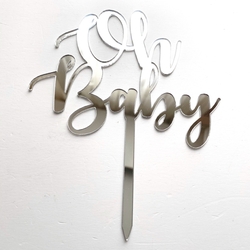 Acrylic cake topper OH BABY Silver;13*16 cm